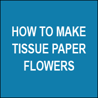 How to make a tissue paper flowers