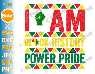 I Am Black History SVG PNG Power Pride Black History Month SVG juneteenth SVG Cricut Multicolored Hand Triangles Africa Map
