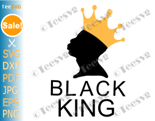 Black King SVG PNG CLIPART, Crown Afro King, Black Man, Black Leader T-Shirt Cut File Silhouette, Juneteenth Black History Month Cricut Designs .