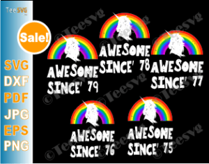 Download Awesome Since 1979 Svg 78 77 76 75 Unicorn Svg Bundle Teesvg