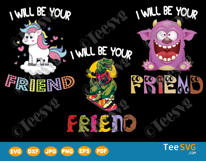 Download Friendship Svg I Ll Be Your Friend Anti Bullying Back To School Teesvg