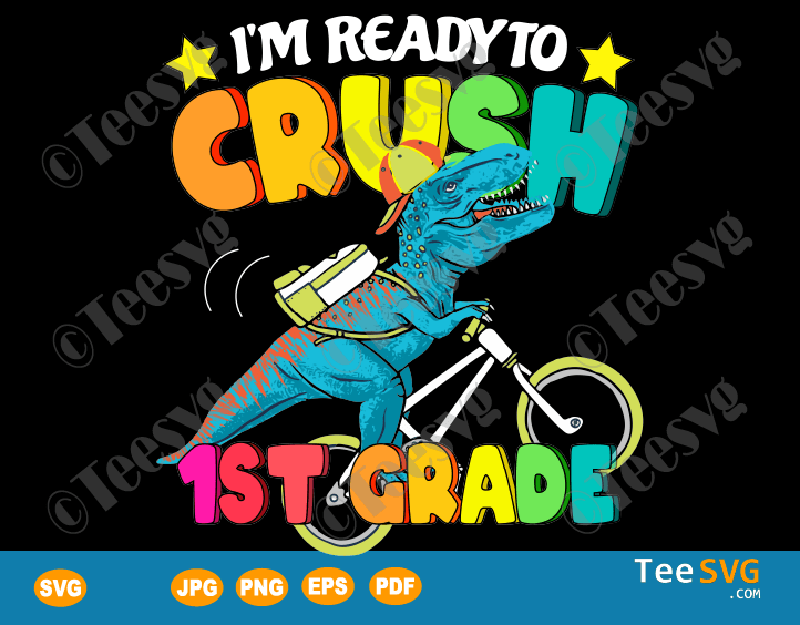 I'm Ready To Crush 1st Grade SVG Dino SVG For Toddlers Girls and Boys