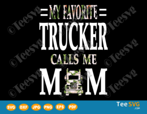 My Favorite Trucker SVG Flower Birthday Best Mothers Day Gifts | Teesvg