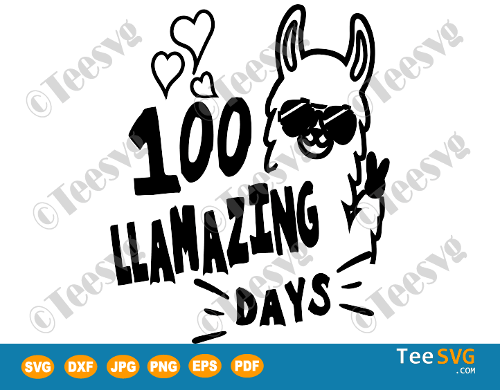 100 Llamazing Days SVG 100 Days of School Funny Llama Saying Quote