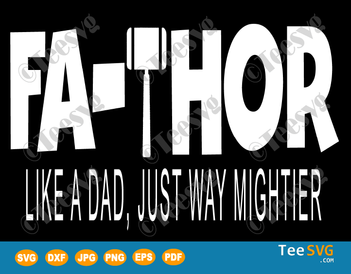 Fa Thor SVG Fa Thor Like Dad Just Way Mightier Hero Funny Father's Day Gift 2020 | Teesvg