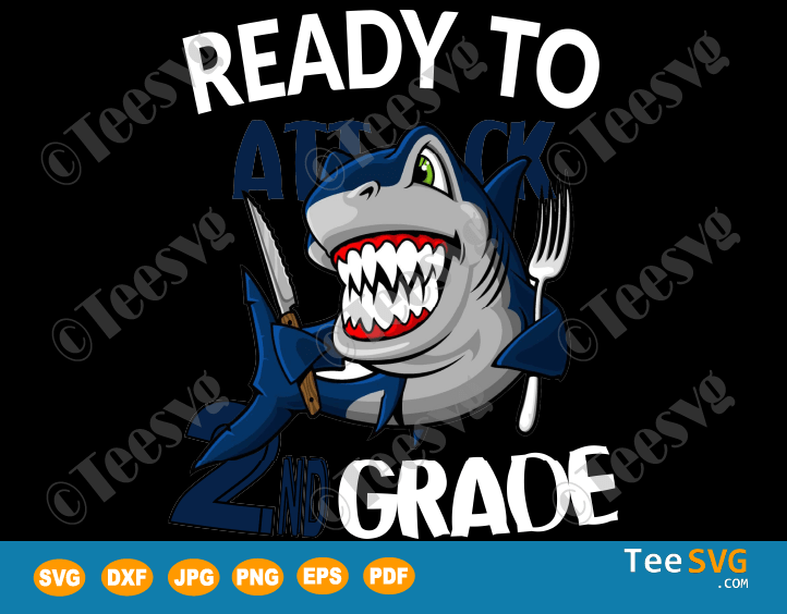 Ready To Attack 2ND Grade Back to School Sharks Boys SVG Files