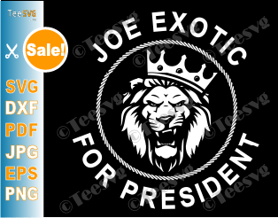 Joe Exotic SVG Joe Exotic For President Shirt Governor Design