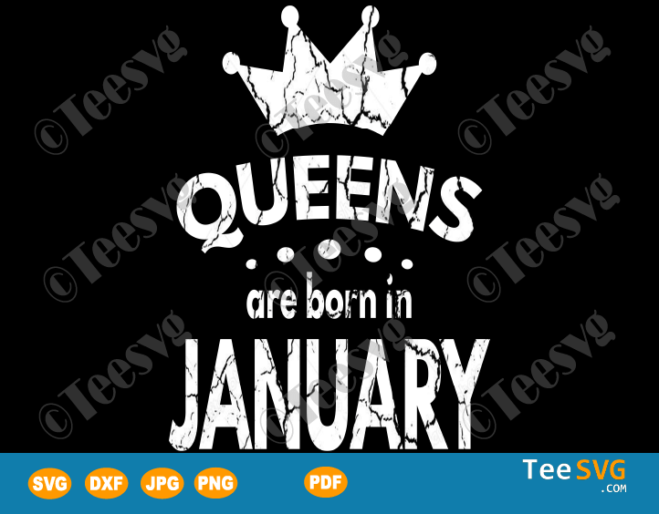 Queens Are Born In January SVG January birthday t shirt