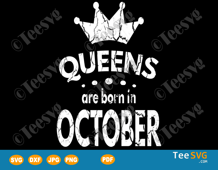 Queens Are Born In October SVG Girl Birthday