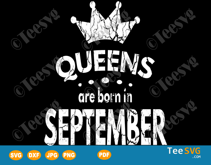 Queens Are Born In September SVG September birthday shirt 