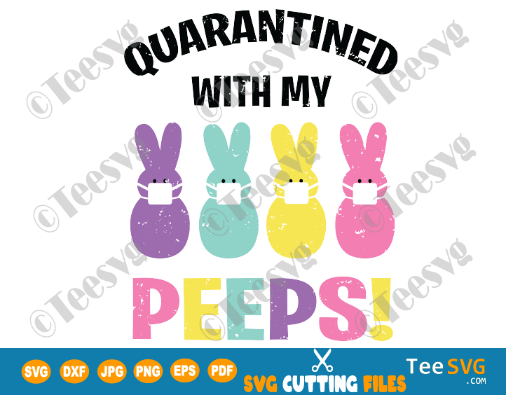 Download Easter Quarantine SVG Quarantined with My Peeps Funny ...