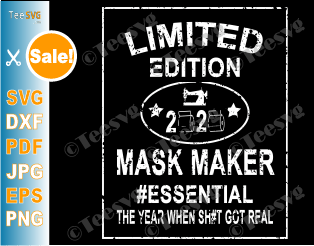 Limited Edition SVG Mask Maker 2020 Funny Toilet Paper Quarantine PNG Essential Diy Sign Stencil