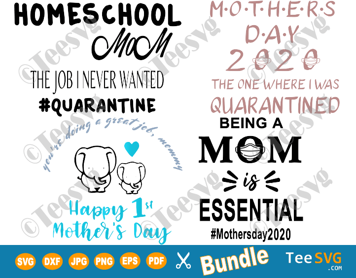 Mothers Day Svg Bundle 2020 Mom Life In Quarantine Shirt Designs Quotes Gift Teesvg