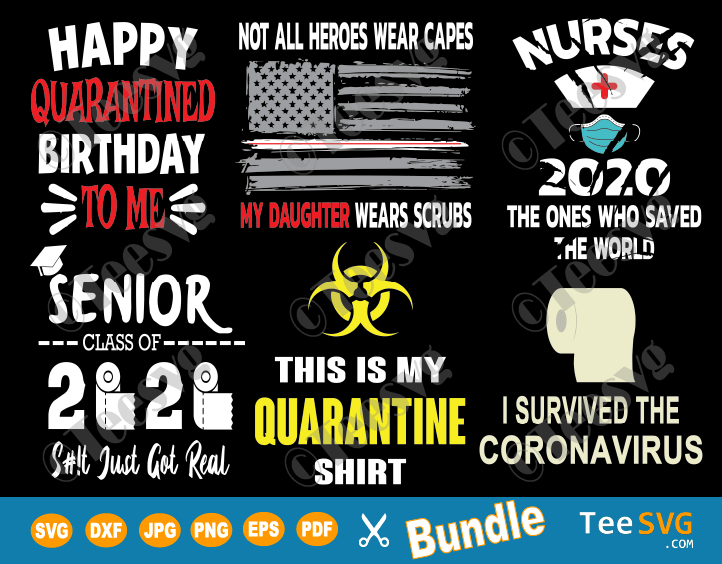 Quarantine Svg Bundle Corona Quarantined Svg Files Nurses Kids Teachers Seniors Teesvg