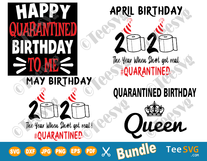 Download Quarantined Birthday SVG Bundle Quarantine Social Distancing Shirt Gift 2020 | Teesvg