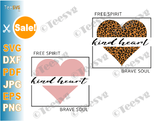 Free Spirit Kind Heart Brave Soul leopard PNG SVG sublimation HTV digital download
