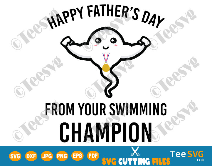 Happy Father's Day Swimming Champion Sperm SVG Sublimation Dad Mug PNG Humor Gift Cut File