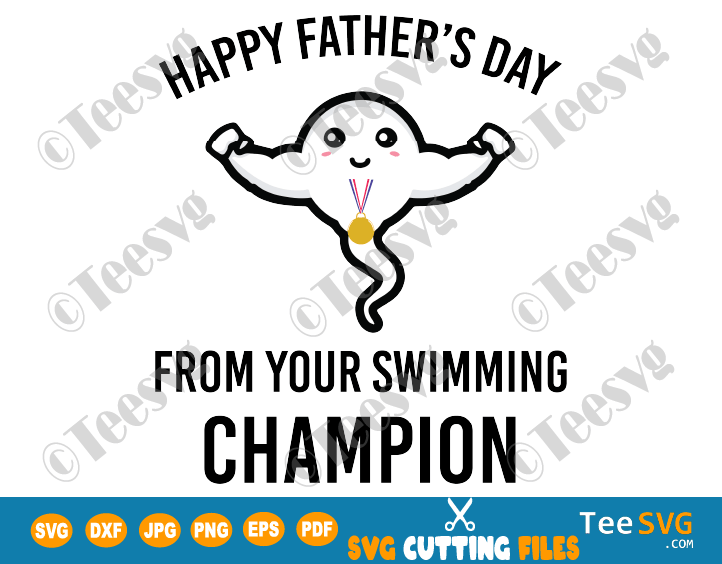 Download Happy Father S Day Swimming Champion Sperm Svg Sublimation Dad Mug Png Humor Gift Cut File Teesvg