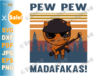 Cat Pew Pew Madafakas Svg Vintage Cat Gun Kitten Kitty Meme Graphic Gift For Gun Cat Lover Teesvg Etsy Pinterest