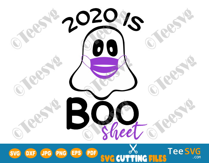 Download 2020 Not Recommend Svg 2020 Is Boo Sheet Png Boo Svg Ghost With Mask Svg Halloween Svg 2020 Is Boo Sheet Svg Ghost Svg Art Collectibles Digital Vadel Com