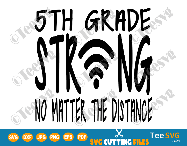 Download 5th Grade Strong SVG No Matter The Distance With Wifi Symbol Teacher Fifth Grade Online virtual ...