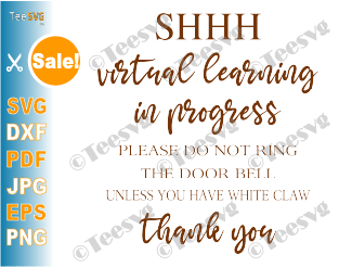 Virtual Learning Sign for Door Hanger SVG Shhh Distance Online E Learning Don't Knock do not knock School SVG