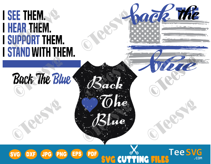 Back the Blue SVG Files Bundle PNG Flag Vinyl Decal Sign Commercial Police Support Silhouette Cricut Shirt Design