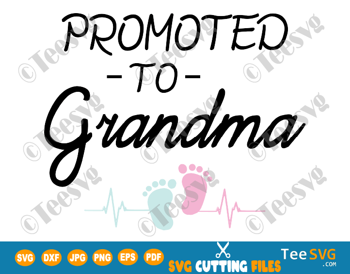 Promoted To Grandma Svg New Grandma Future Grandma First Time Grandma Grandmother Baby Announcement Ideas Grandparents Pregnancy Reveal Png Shirt Teesvg Etsy Pinterest