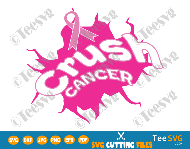 Crush Cancer SVG Breast Cancer Awareness SVG Pinktober PNG Cancer Ribbon SVG Survivor Cancer Pink October Month