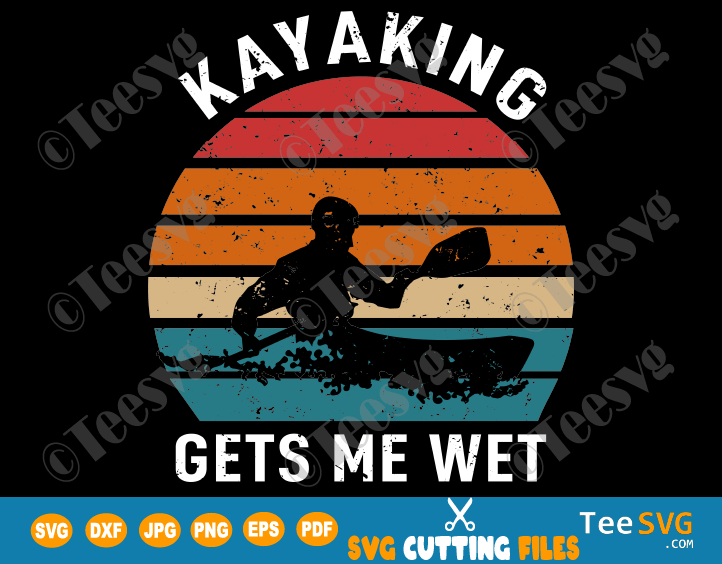 Download Kayaking Makes Me Wet Svg Sarcastic Kayak Sunset Funny Vintage Halloween Christmas Kayaks Paddling Boating Shirt Gift For Kayaker Teesvg Etsy Pinterest