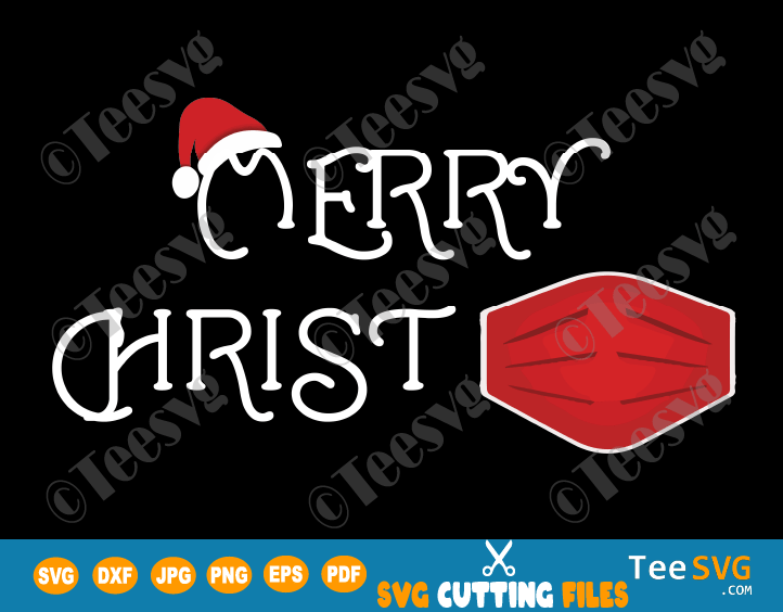 Merry ChristMask Christmas Quarantine SVG Funny Christmas SVG Xmas Virus Merry Christmas SVG Images Christmas SVG Sayings Santa Claus Christ mask Shirt PNG