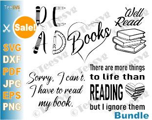 Reading SVG Files Bundle For Bookish Librarian Teacher Girl Clipart Image Love Read Books Quotes Download Library Book Club Literature Shirt design download
