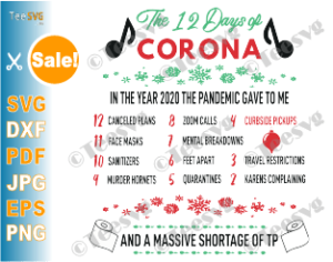 Download 12 Days Of Corona Svg Twelve Days Of Covid Png Funny Christmas Pandemic Ornament 2020 Svg Covid Quarantine Tp Shortage Shirt Digital Download For Ornaments Cards Teesvg Etsy Pinterest
