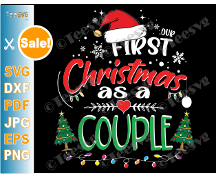 Our First Christmas as a Couple Ornament SVG Matching Couple Shirts SVG 1st Christmas as Mr and Mrs Together Crafts Husband & Wife Married Engaged PNG