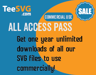 Teesvg All Access Pass Membership - Become a Member for Unlimited Downloads - Commercial use .