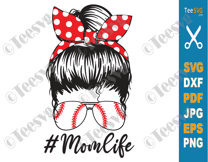 Mom Life Baseball SVG PNG Funny Messy Bun Baseball Mom SVG Files Cricut Shirt Design