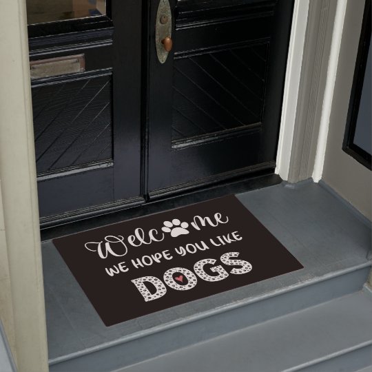 Welcome We Hope You Like Dogs doormat