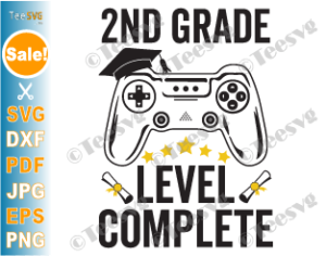 2nd Grade Level Complete Svg Second Grade Gamer Graduation Class Of 21 Png Teesvg Etsy Pinterest