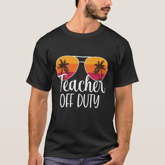 teacher off duty sunglasses beach sunset t-shirt