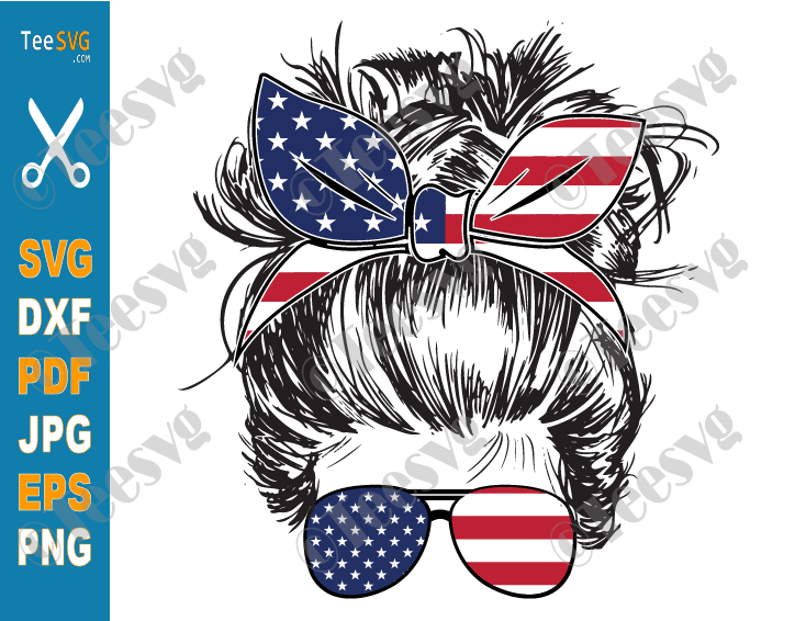 4th of July Messy Bun Hair SVG, American Patriotic Mom Bun Hair Sunglasses Headband Mom Life, Usa Flag Momlife SVG Files for Cricut