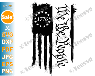 We The People SVG 1776 Patriotic PNG File Vintage Old 4th of July American Flag USA Patriotisms Cricut Vector