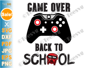 1st First Day of School Shirt Cut Files Cricut Cameo Silhouette Game Over Boy JPG Back to School SVG Video Game Controller PNG