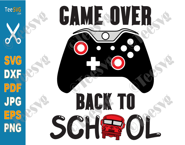 Download Game Over Back To School Svg Gamer Funny First Day Of School Shirt Svg Png Teesvg Etsy Pinterest