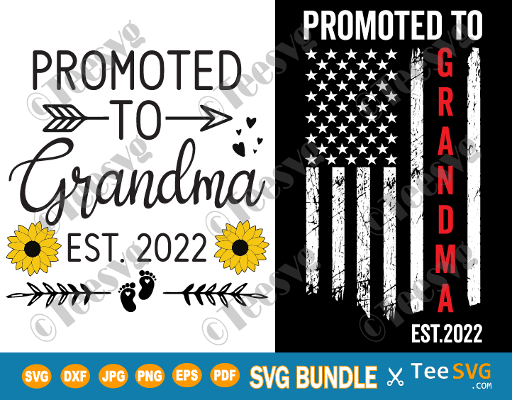 Promoted To Grandma 2022 SVG PNG Bundle American Flag Sunflower New Grandma, Future Grandma, Grandma To Be, Grandma Established EST 2022