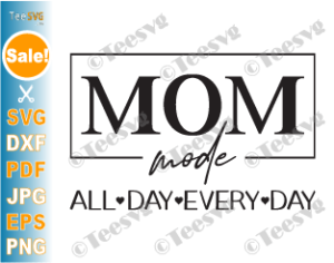 Free Free Mom Mode Svg 203 SVG PNG EPS DXF File