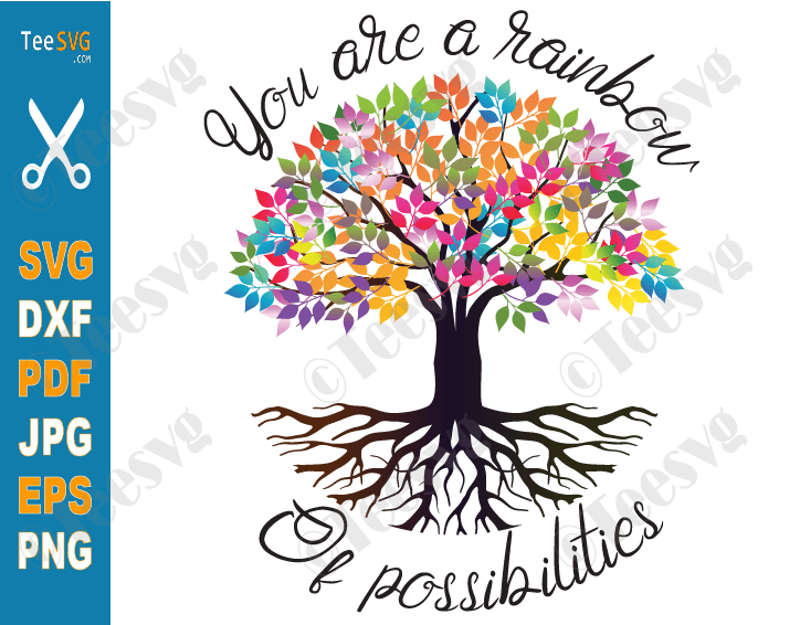 Funny Teacher Quote SVG, Cute Teacher Sayings SVG, You are a Rainbow of Possibilities Tree Teaching Gift Designs Shirt ideas for Cricut