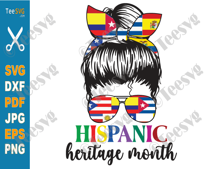 Hispanic Heritage Month SVG PNG Messy Bun Latino Countries Flag Latin American Flags Download