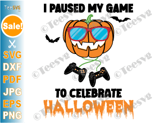 I Paused my Game to Celebrate Halloween SVG, PNG, Halloween Gamer SVG, Gaming, Funny Gamer Boy Girl Kids Pumpkin Shirt