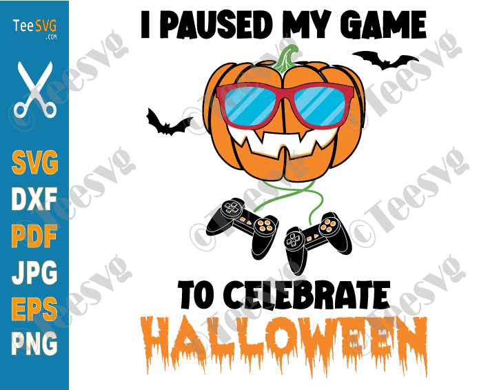 I Paused my Game to Celebrate Halloween SVG, PNG, Halloween Gamer SVG, Gaming, Funny Gamer Boy Girl Kids Pumpkin Shirt