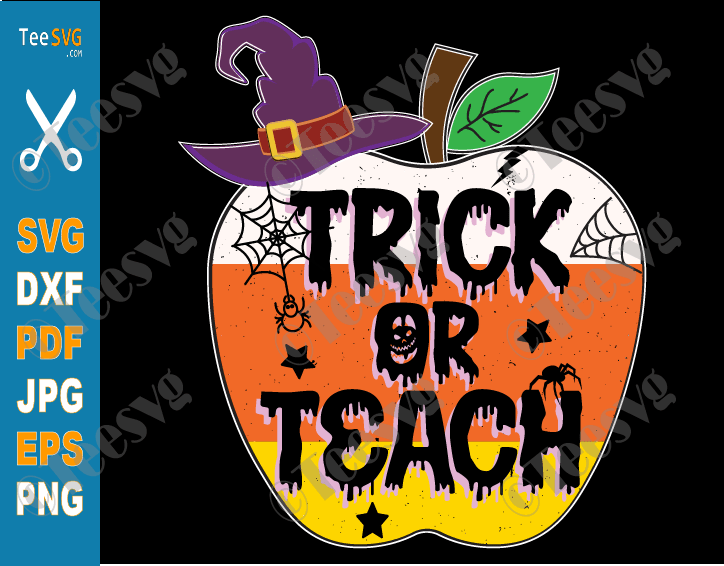 Trick or Teach SVG Apple, PNG Sublimation, Funny Halloween Teacher SVG, Teacher Life Cricut Cut Files